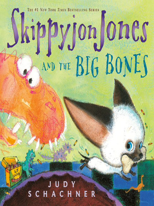 Title details for Skippyjon Jones and the Big Bones by Judy Schachner - Wait list